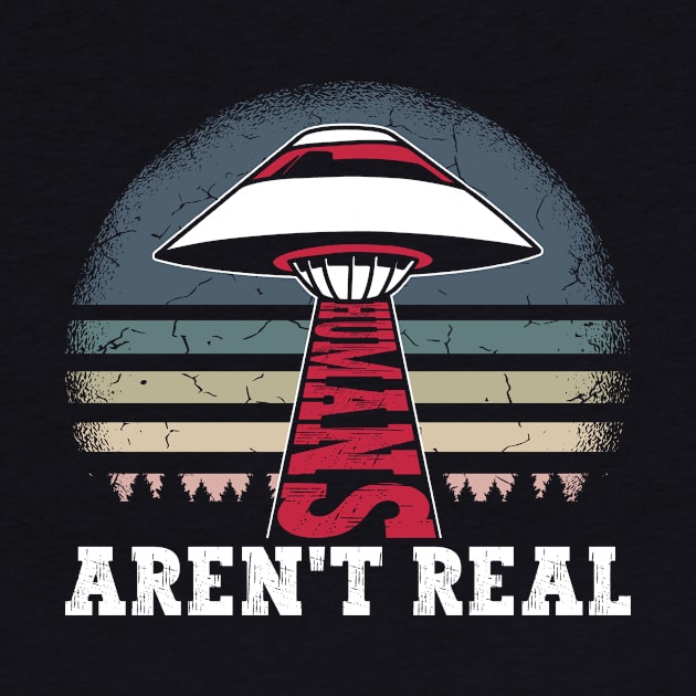 Humans Aren't Real - Ufo Alien Conspiracy by Anassein.os